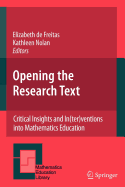 Opening the Research Text: Critical Insights and In(ter)ventions into Mathematics Education