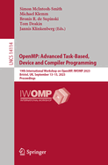 OpenMP: Advanced Task-Based, Device and Compiler Programming: 19th International Workshop on OpenMP, IWOMP 2023, Bristol, UK, September 13-15, 2023, Proceedings
