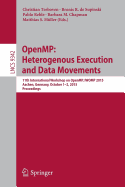 Openmp: Heterogenous Execution and Data Movements: 11th International Workshop on Openmp, Iwomp 2015, Aachen, Germany, October 1-2, 2015, Proceedings
