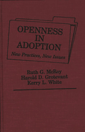 Openness in Adoption: New Practices, New Issues