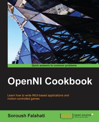 OpenNI Cookbook - Falahati, Soroush