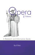 Opera: A Research and Information Guide