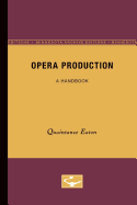 Opera Production: A Handbook