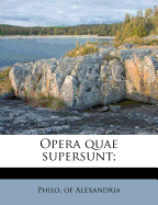 Opera Quae Supersunt;