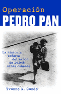 Operacin Pedro Pan / Operation Pedro Pan