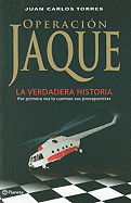 Operacion Jaque: La Verdadera Historia