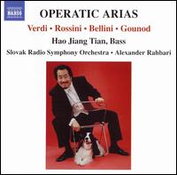 Operatic Arias - Hao Jiang Tian (bass); Slovak Radio Symphony Orchestra; Alexander Rahbari (conductor)