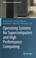 Operating Systems for Supercomputers and High Performance Computing