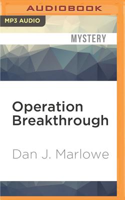 Operation Breakthrough - Marlowe, Dan J.