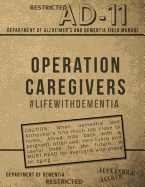 Operation Caregivers: #Lifewithdementia