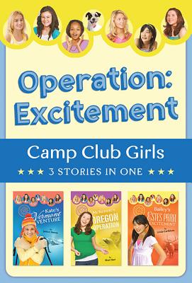Operation: Excitement!: 3 Stories in 1 - Hanna, Janice, and Barr, Shari, and Carlblom, Linda