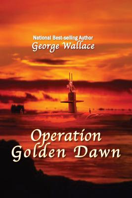 Operation Golden Dawn - Wallace, George