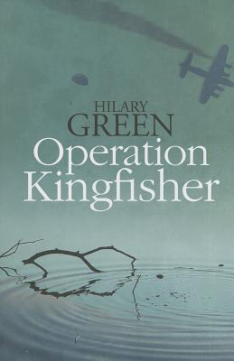 Operation Kingfisher - Green, Hilary