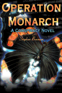 Operation Monarch: A Conspiracy Novel