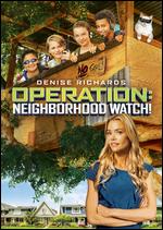 Operation: Neighborhood Watch! - Mark Cartier