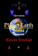Operation: Planet Earth, Volume 3 (Episodes 13-18)