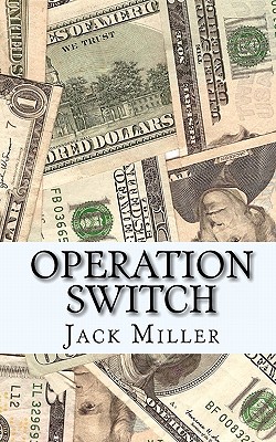 Operation Switch - Miller, Jack