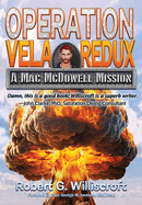 Operation Vela Redux: A Mac McDowell Mission