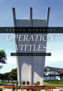 Operation Vittles: Stories from the Berlin Airlift