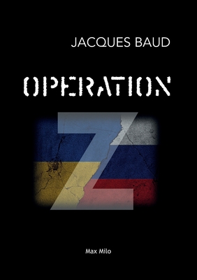 Operation Z - Baud, Jacques