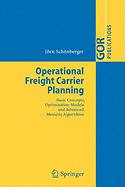 Operational Freight Carrier Planning: Basic Concepts, Optimization Models and Advanced Memetic Algorithms