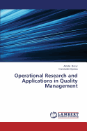 Operational Research and Applications in Quality Management