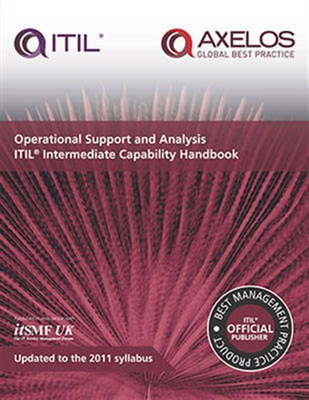 Operational support and analysis: ITIL intermediate capability handbook - Stationery Office, and Cartlidge, Alison