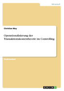 Operationalisierung Der Transaktionskostentheorie Im Controlling