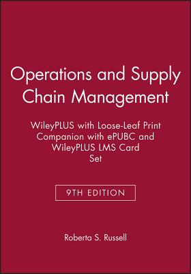 Operations and Supply Chain Management 9e Wileyplus with Loose-Leaf Print Companion with Epubc and Wileyplus Lms Card Set - Russell, Roberta S