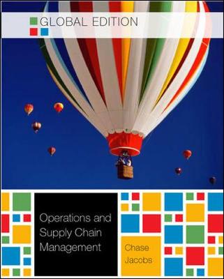Operations and Supply Chain Management Global Edition - Jacobs, F. Robert, and Chase, Richard, and Aquilano, Nicholas