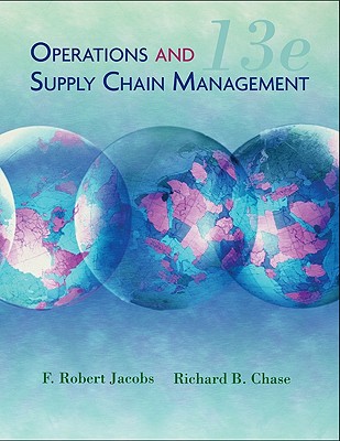 Operations and Supply Chain Management with Student Operations Management Video DVD - Jacobs, F Robert, and Chase, Richard