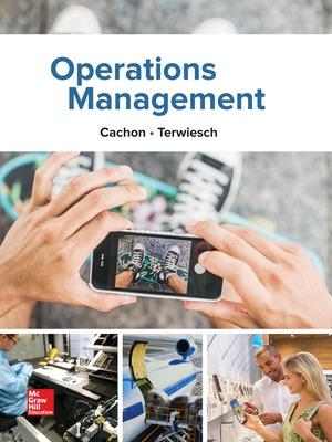 Operations Management, 1e - Terwiesch, Christian, and Cachon, Gerard