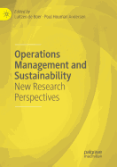 Operations Management and Sustainability: New Research Perspectives