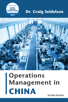 Operations Management in China - Seidelson, Craig