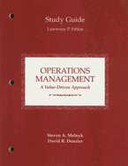Operations Management Study Guide: A Value-Driven Approach - Melnyk, Steven A, and Denzler, David R, and Ettkin, Lawrence P (Prepared for publication by)