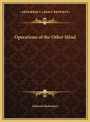 Operations of the Other Mind - Shaftesbury, Edmund