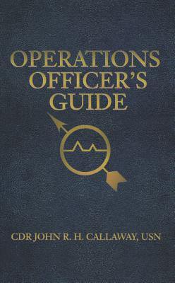 Operations Officer's Guide - Callaway, John R