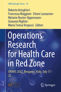 Operations Research for Health Care in Red Zone: ORAHS 2022, Bergamo, Italy, July 17-22
