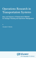 Operations Research in Transportation Systems: Ideas and Schemes of Optimization Methods for Strategic Planning and Operations Management