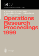 Operations Research Proceedings 1999: Selected Papers of the Symposium on Operations Research (Sor '99), Magdeburg, September 1-3, 1999