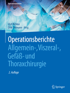 Operationsberichte Allgemein-, Viszeral-, Gef??- Und Thoraxchirurgie