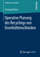 Operative Planung Des Recyclings Von Eisenh?ttenschlacken