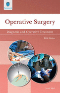 Operative Surgery: Diagnosis and Operative Treatment