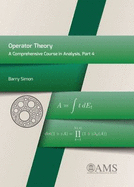 Operator Theory: A Comprehensive Course in Analysis, Part 4