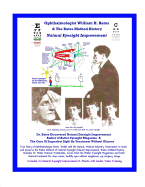 Ophthalmologist William H. Bates & The Bates Method History - Natural Eyesight Improvement: with 14 E-Books, Better Eyesight Magazine