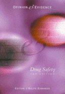 Opinion & Evidence: Drug Safety