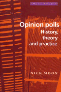 Opinion Polls: History, Theory and Practice