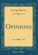Opinions (Classic Reprint)