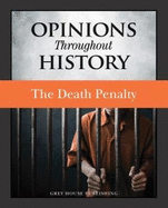 Opinions Throughout History: The Death Penalty: Print Purchase Includes Free Online Access
