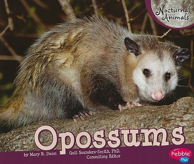 Opossums - Dunn, Mary R